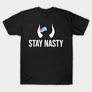 Stay Nasty America | Anti President T-Shirt
